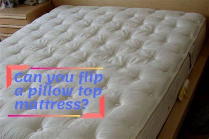 Can you flip a pillow top mattress over?