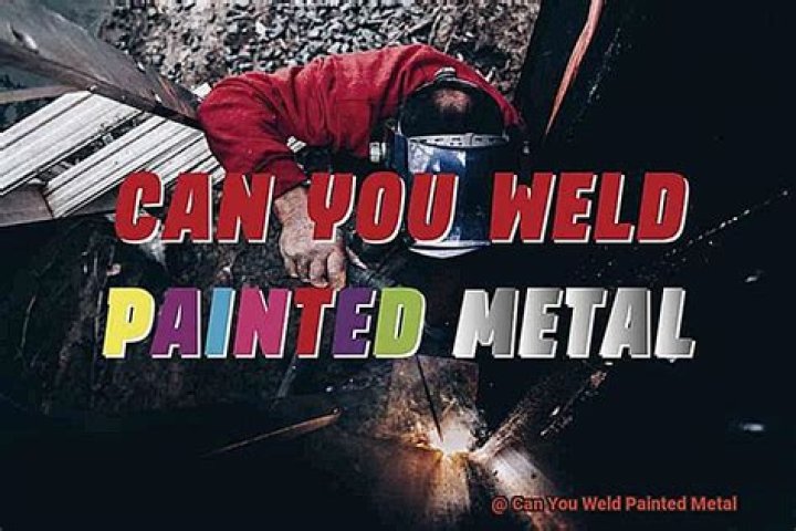 Can you weld painted steel?
