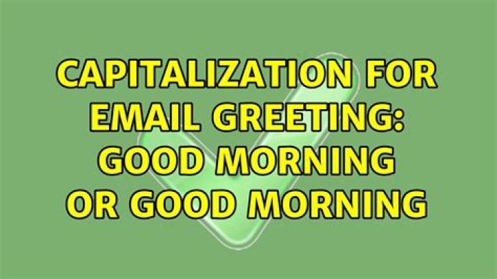Do you capitalize everyone in a greeting?