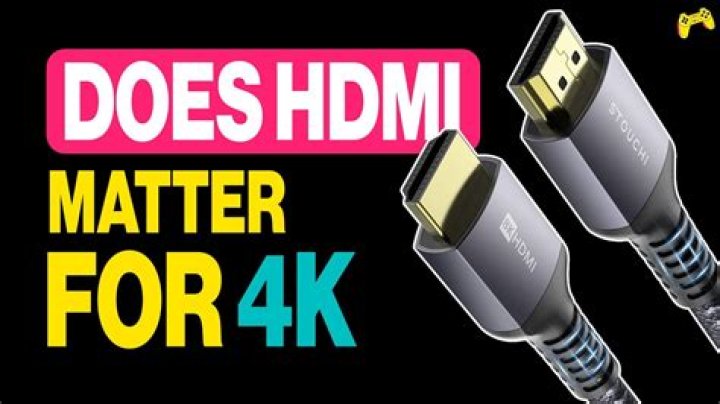 Does 4k HDMI cable matter?