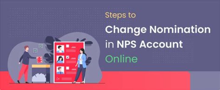 How can I change my nominee in NPS?
