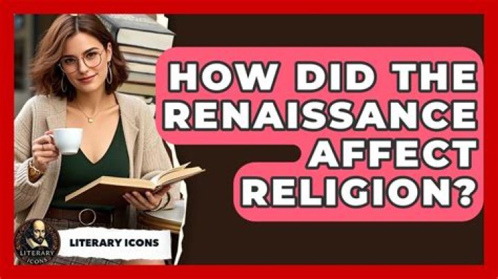 How did the Renaissance affect Christianity?