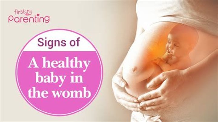 How do I know my baby is healthy in the womb?