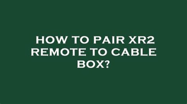 How do I program my xr2 remote to my cable box?
