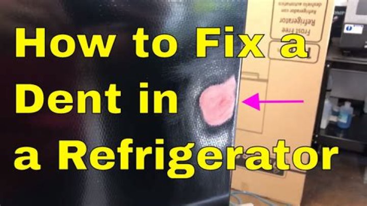 How do you fix a dent in a refrigerator?