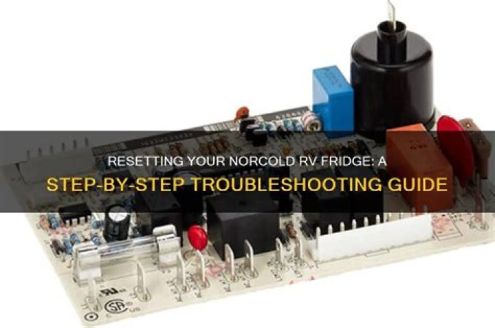 How do you reset a Norcold RV refrigerator?