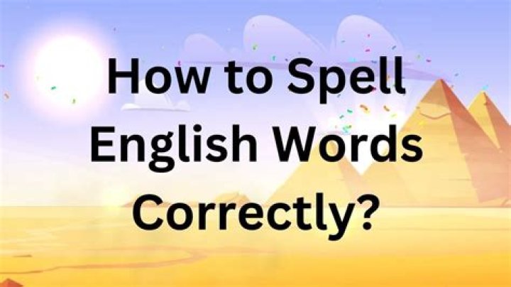 How do you spell correctly?