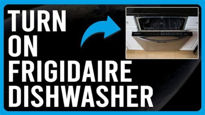 How do you turn on a Frigidaire dishwasher?