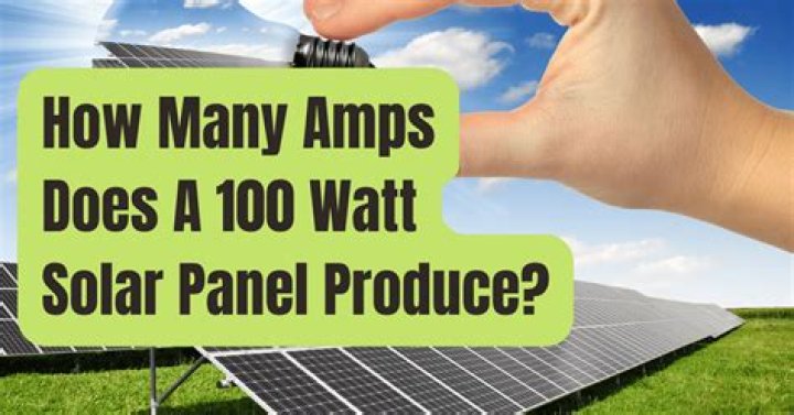 How many amps does 100 watt solar panel put out?