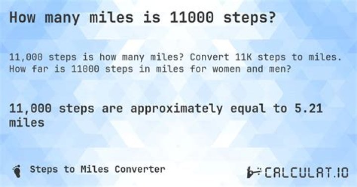 How many miles does 11000 steps equal?