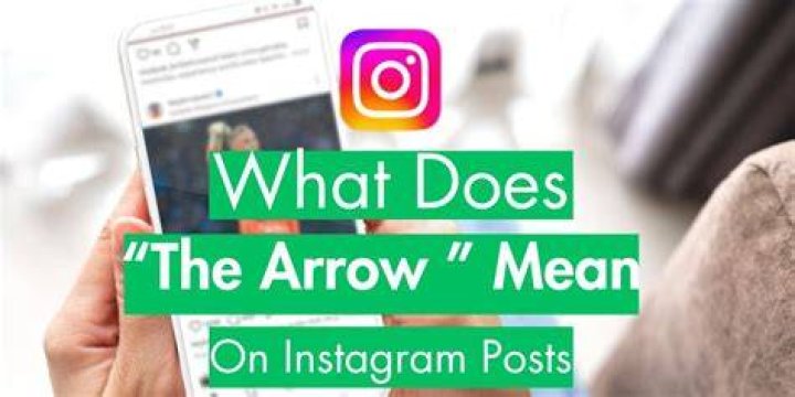 What does arrow mean on Instagram?