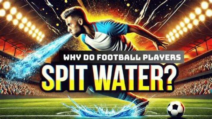 Why do players spit out water?